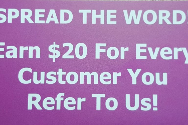 Spread the word! Earn $20 for every customer you refer to us!